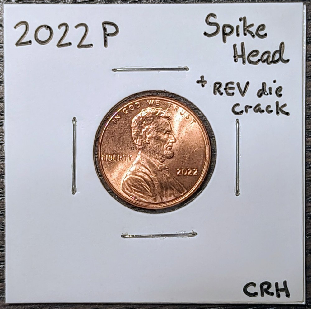 2022 P Lincoln cent Spike Head error plus additional reverse die crack