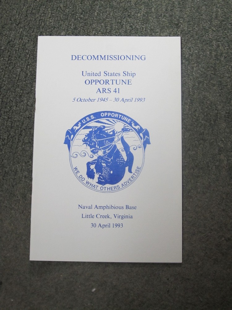USS  OPPORTUNE    ARS 41  DECOMMISSIONING   Ceremony Program  1993