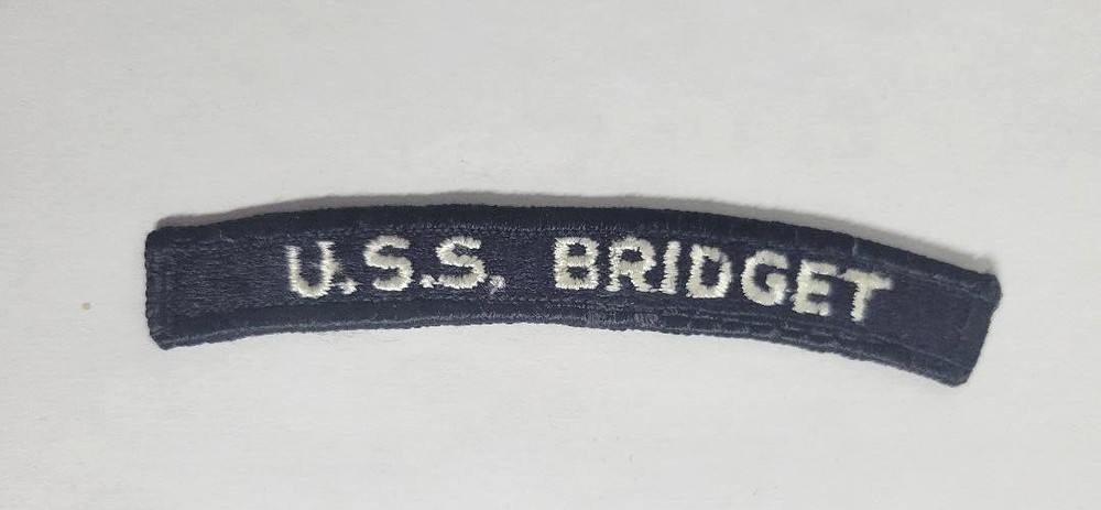 US Navy U.S.S. BRIDGET   Dealey-Class Destroyer Escort DE-1024 Segment Patch