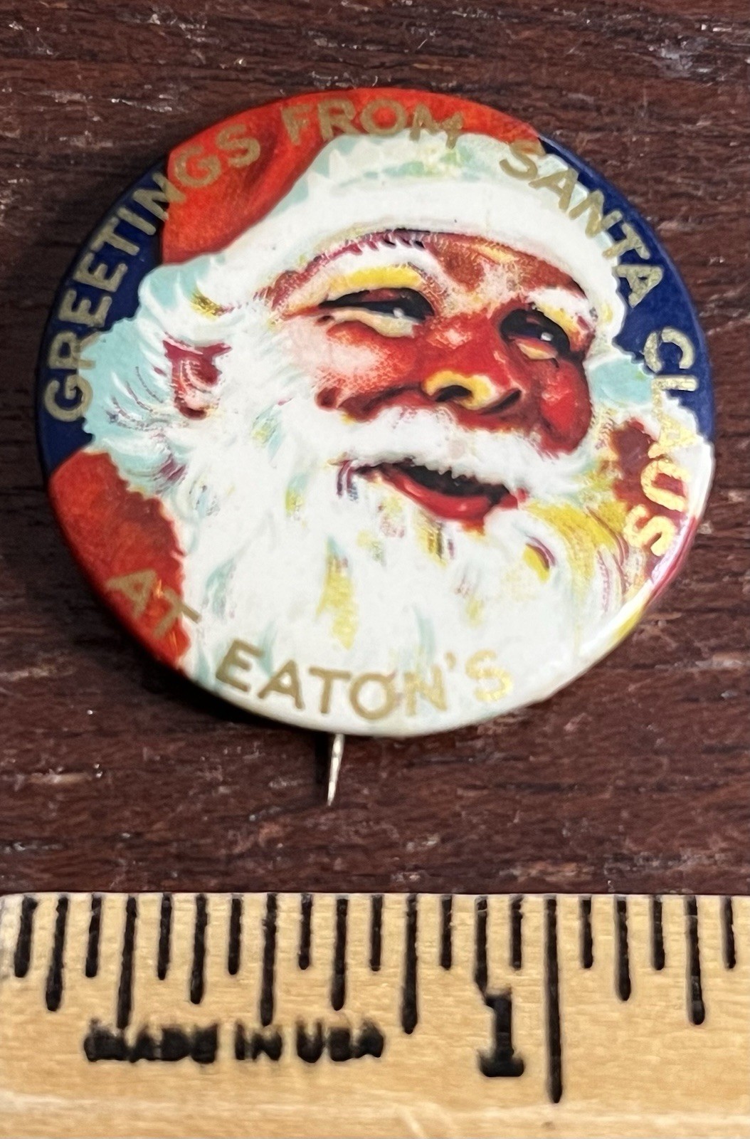GREETINGS FROM SANTA CLAUS AT EATON'S, Pinback Button C 1930's, Depart Store