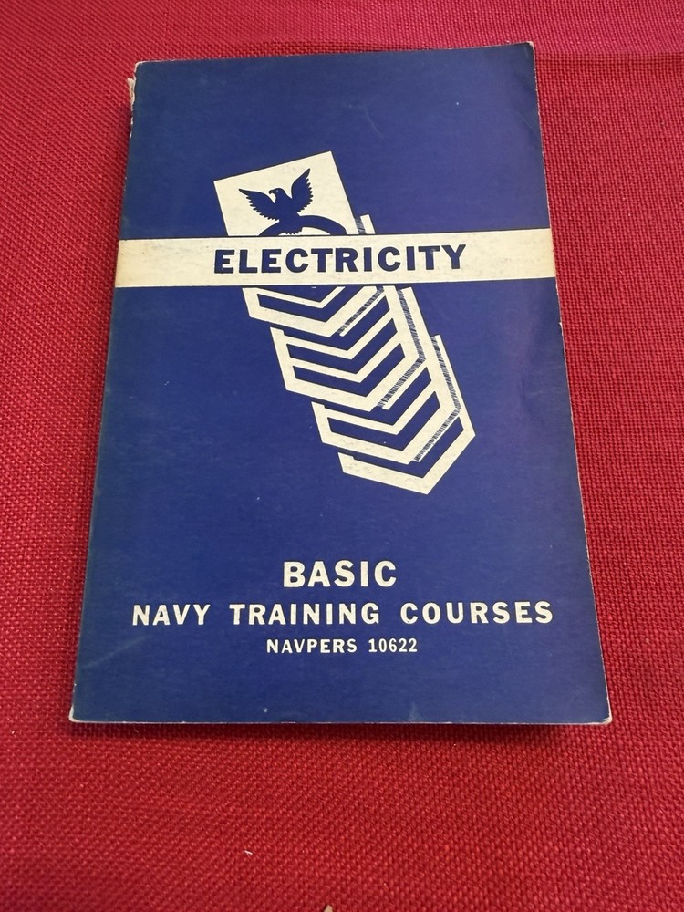 1945 Electricity Basic Navy Training Courses US Navy WW2 NAVPERS 10622 Handbook
