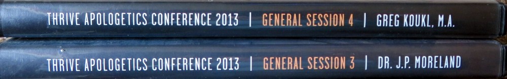 THRIVE APOLOGETICS CONFERENCE 2013 - General Sessions 3-4 - Two DVDs - Moreland
