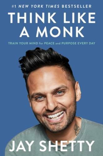 Think Like a Monk: Train Your Mind for Peace and Purpose Every Day - VERY GOOD