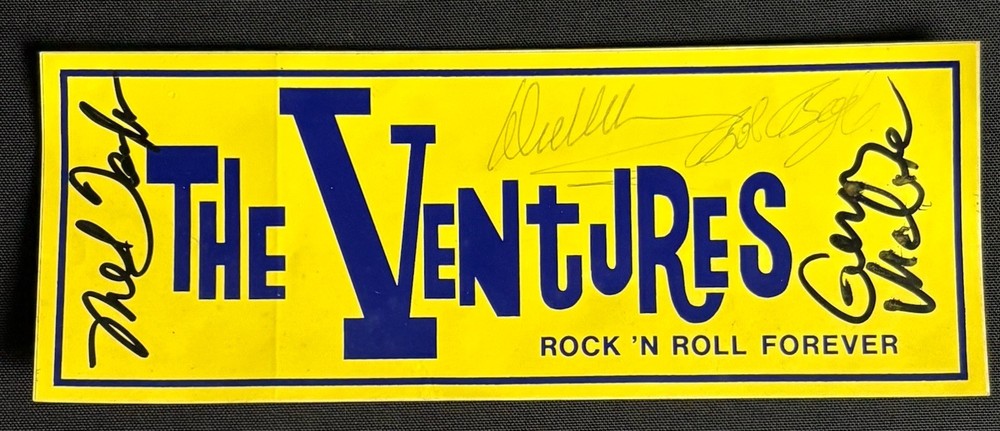 The VENTURES Autographed 3x8 Bumper Sticker Signed Wilson, Taylor, Bogle, McGee