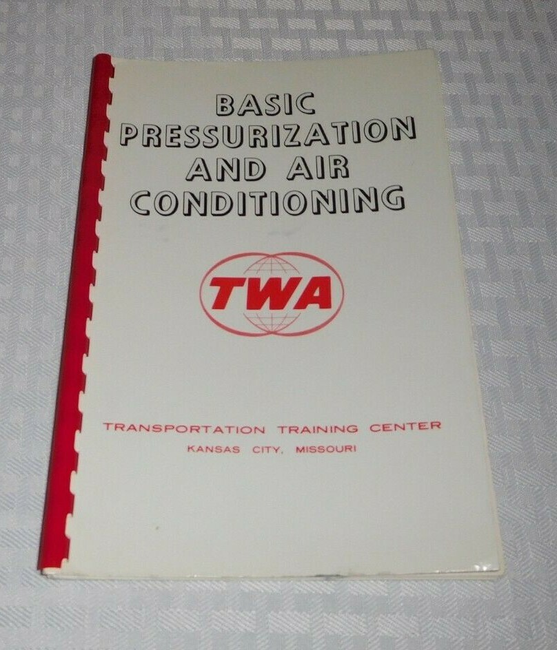TWA BASIC PRESSURIZATION AND AIR CONDITIONING MANUAL HANDBOOK 1968