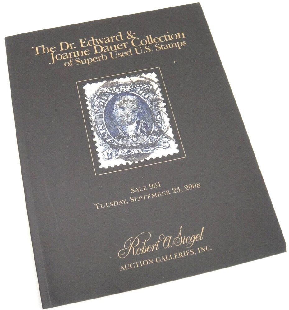 Siegel Auction Catalog Superb Used US Stamps Dr Edward Dauer Collection 2008