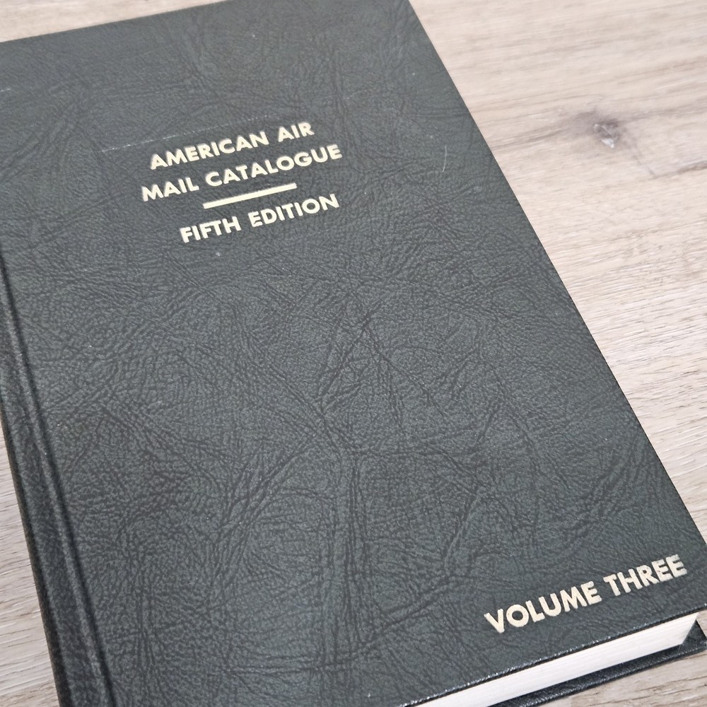 American Air Mail Catalogue 5th Edition Volumes 1, 2, 3