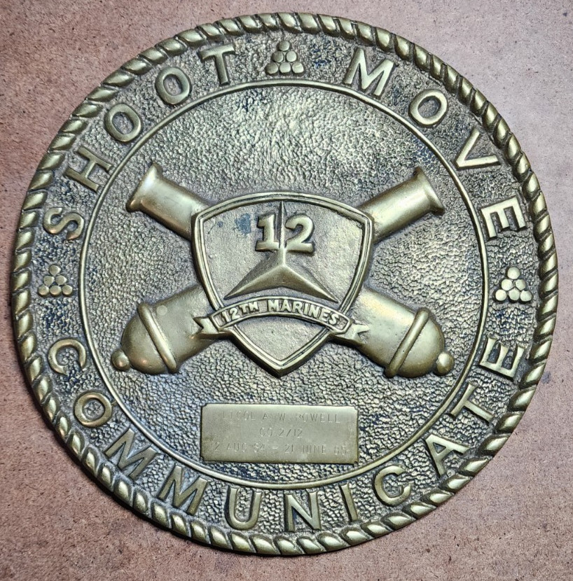 1985 USMC Brass Plaque - 12th MARINES 2/12 - Shoot, Move, Communicate