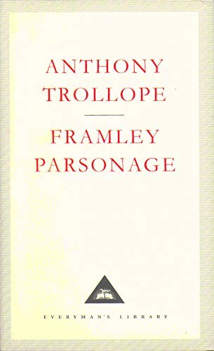 Framley Parsonage (Everyman's Library Classics) by Trollope, Anthony Hardback