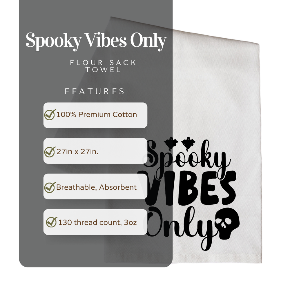 SPOOKY VIBES ONLY Kitchen Floursack Towel