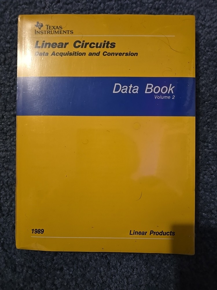 Texas Instruments Linear Circuits 1989 Data Book Volume 2 New In Plastic