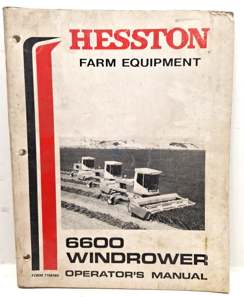USED OPERATORS MANUAL FOR HESSTON 6600 WINDROWER 7784580