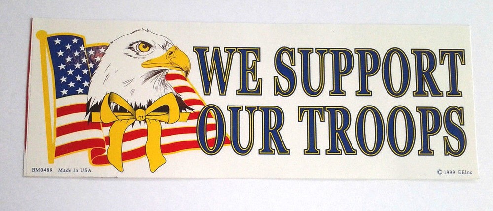 WE SUPPORT OUR TROOPS (9-3/4") Military Bumper Sticker BM0489 EE