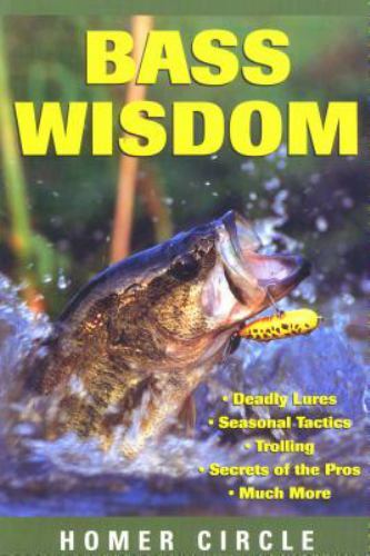Bass Wisdom by Circle, Homer