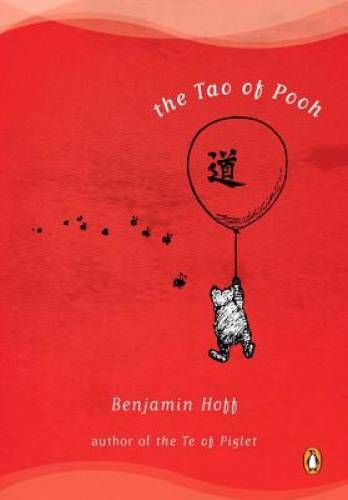 The Tao of Pooh - Paperback By Hoff, Benjamin - GOOD