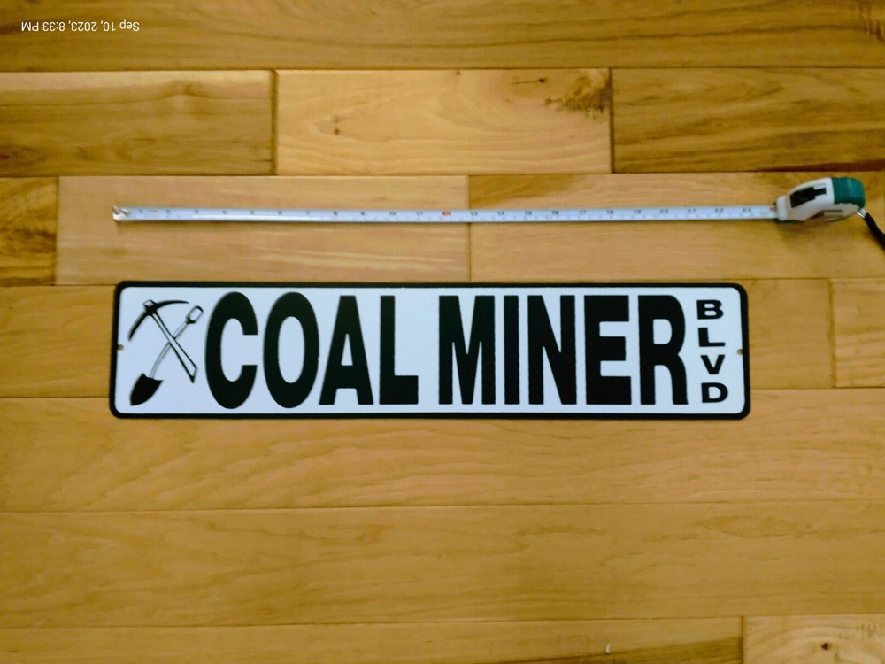 COAL Mining sign 23" X 5 "
