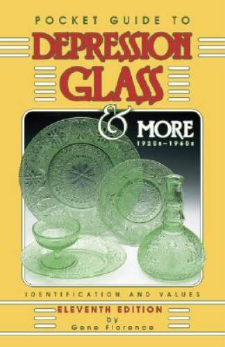 Pocket Guide to Depression Glass & More Identification - Paperback - GOOD