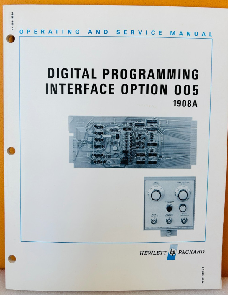 HP 01908-90904 Model 1908A Digital Programming Interface Opt 005 Service Manual.