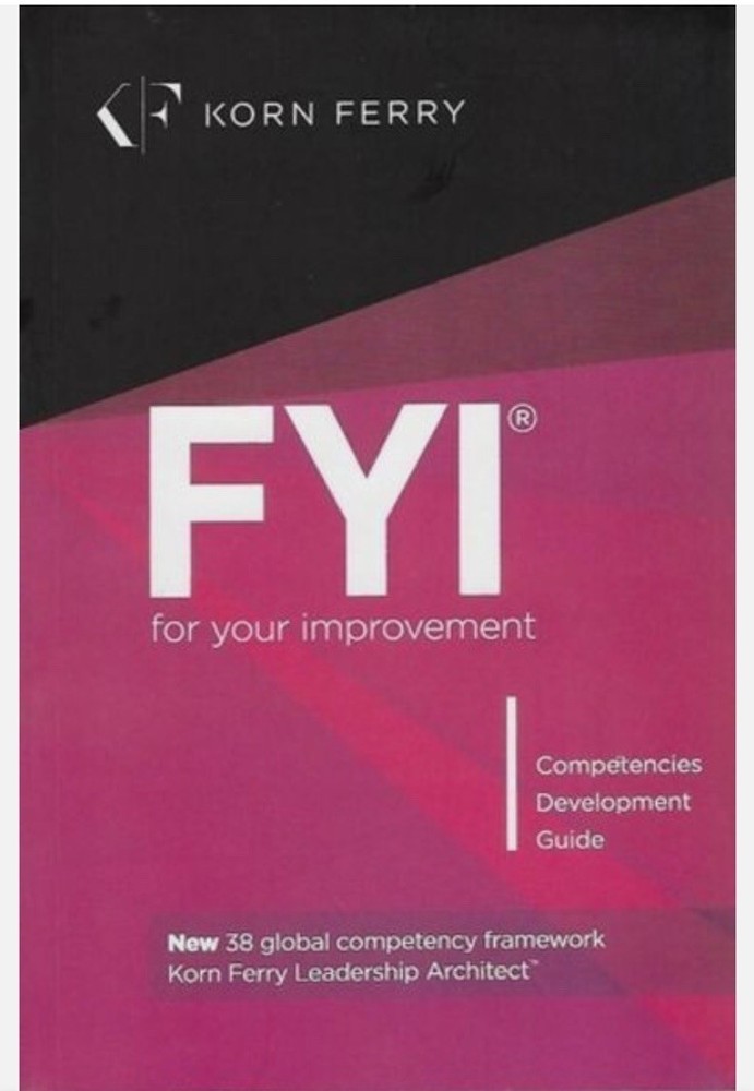 FYI For Your Improvement - Competencies Development Guide, 6th Edition