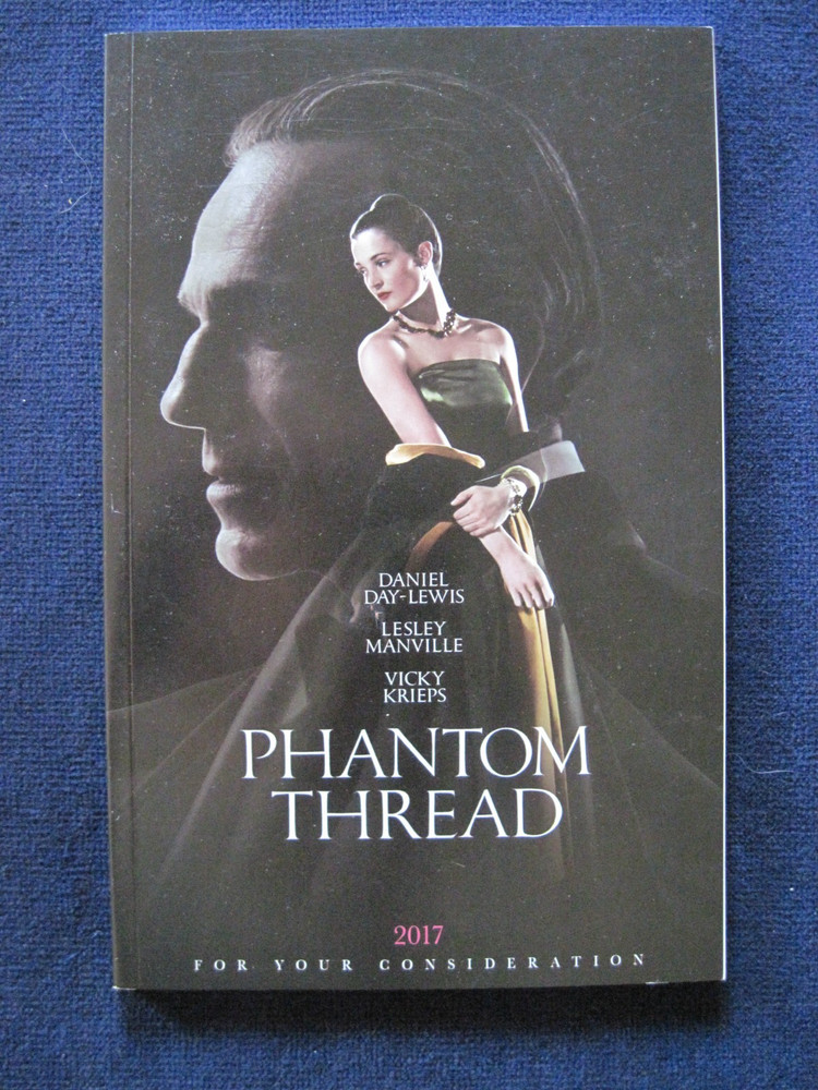 ORIGINAL PHANTOM THREAD SCRIPT by PAUL THOMAS ANDERSON - OSCAR CONSIDERATION