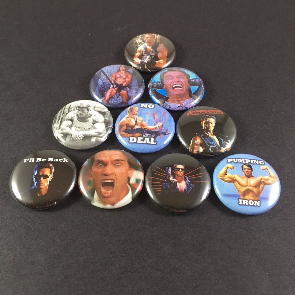 Arnold Schwarzenegger 1" PIN BUTTON lot Terminator Commando Predator Conan