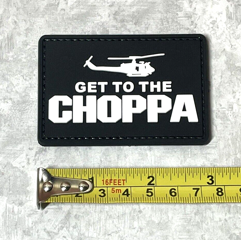 Get To The Choppa Tactical Morale PVC Patch, Helicopter Army Predator Patch
