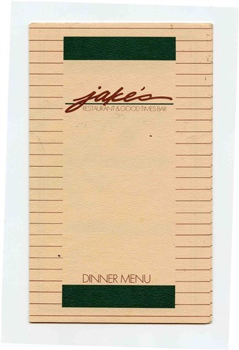Jake's Restaurant & Good Times Bar Dinner Menu Multiple Locations