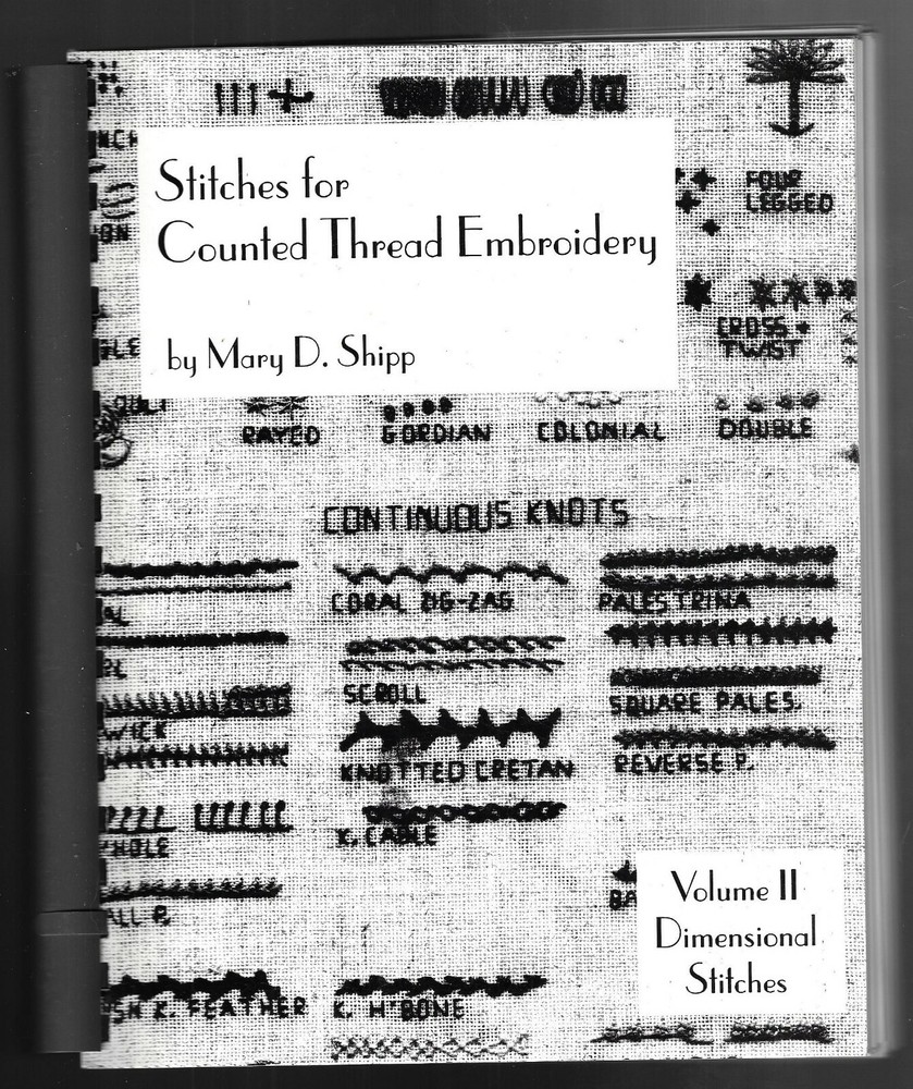 Stitches for Counted Thread Embroidery Volume ll Dimensional Stitches