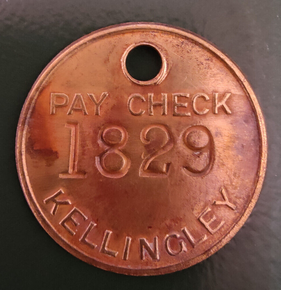 KELLINGLEY Colliery Pit Check Tally - marked PAY CHECK 1829 KELLINGLEY