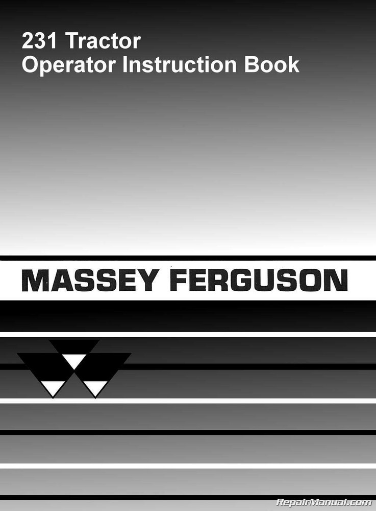 Massey Ferguson 231 Tractor Operator Instruction Book