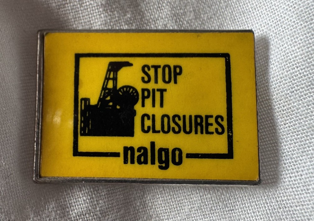 NALGO Stop Pit Closures - 1984 Miners Strike Badge