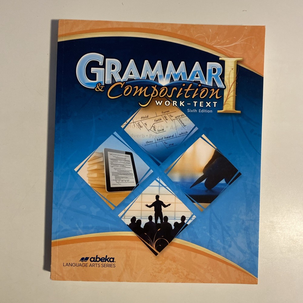 Abeka Grammar & Composition I Work Text Sixth Edition Like New