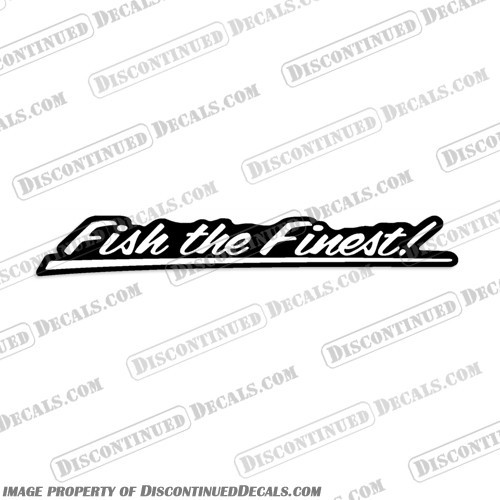 Fits Bass Tracker Boats " Fish the Finest " Boat Hull Decal - Single