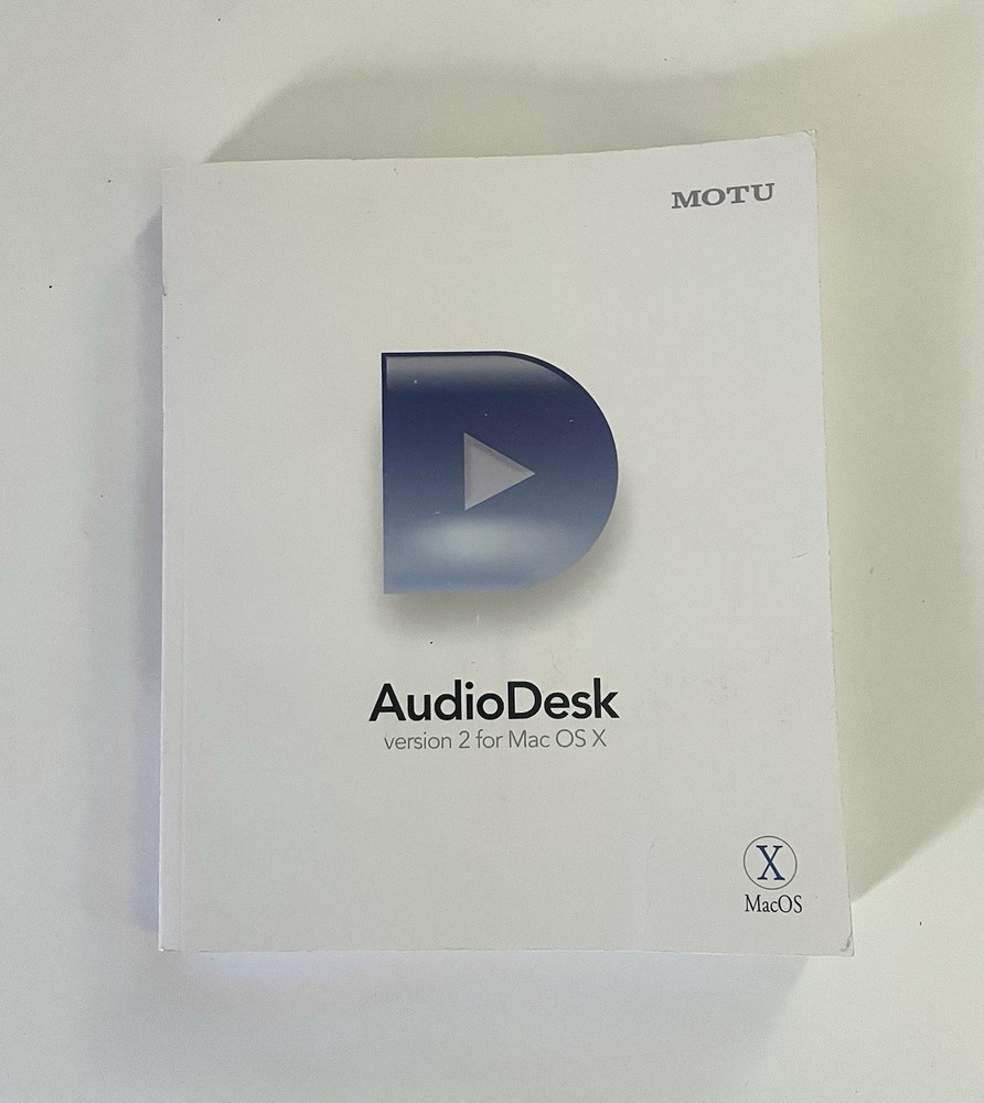 Audio Desk Version 2 for Mac OS X Motu User Guide Paperback Book