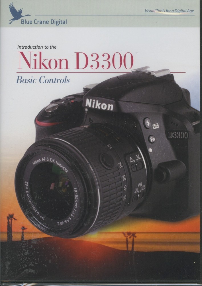 Blue Crane DVD Nikon D3300 Basic controls.  instructional, NEW and SEALED