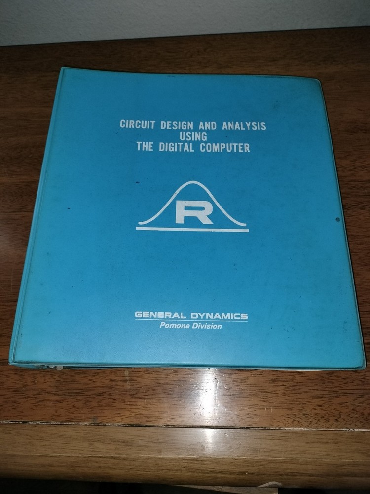 Circuit Design and Analysis Using The Digital Computer - General Dynamics 1965