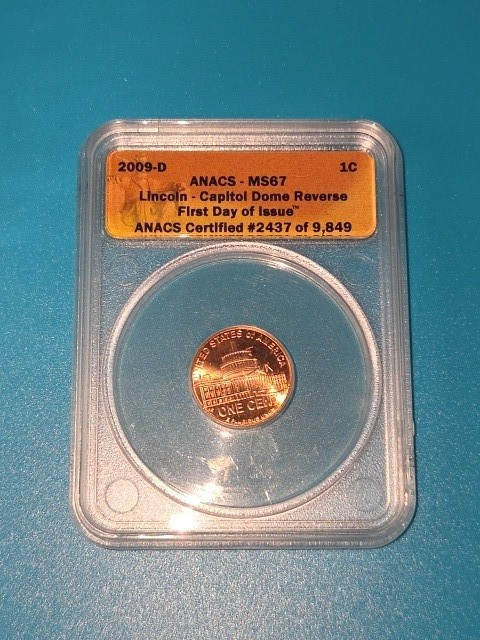 MS67 First Day Issue 2009 P & D Lincoln Capitol Dome Reverse Cent ANACS Graded