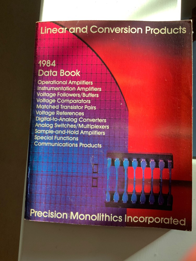 Precision Monolithics Inc. “Linear and Conversion Products 1984 Databook”
