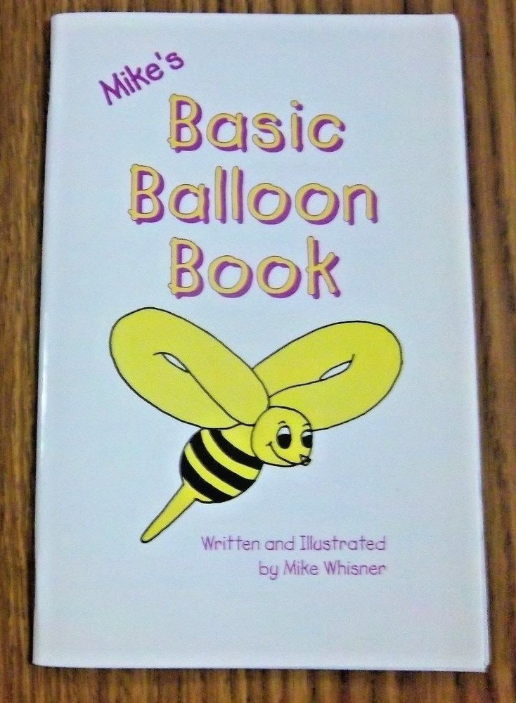 CLEARANCE--Mike's Basic Balloon Book