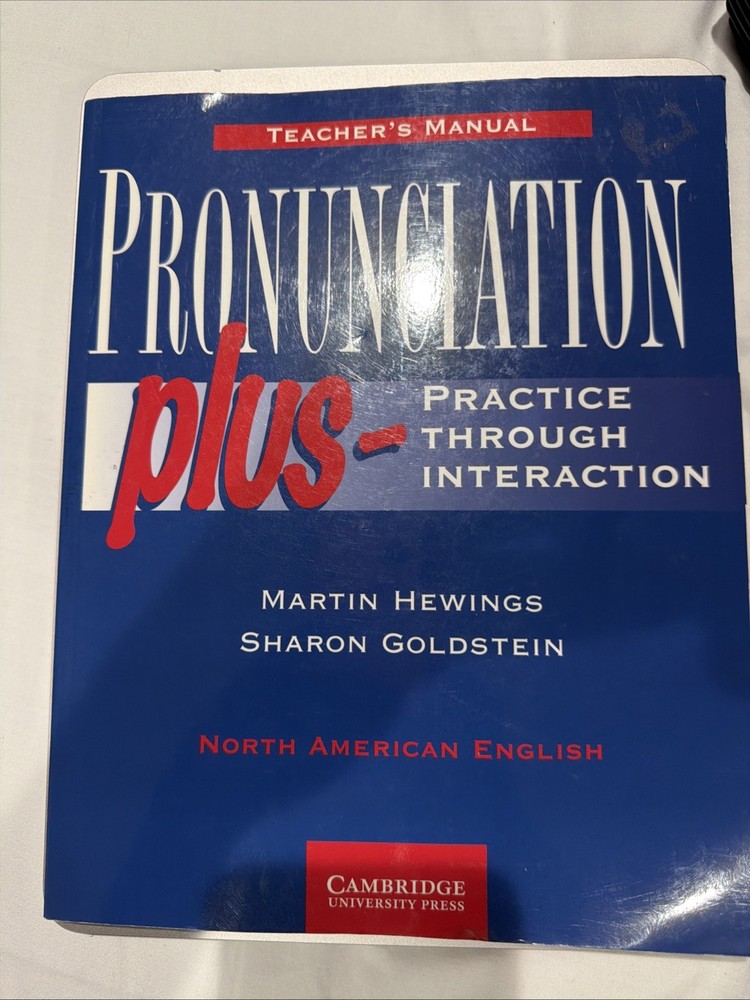 Pronunciation Plus Ser.: Pronunciation Plus : Practice Through Interaction by...