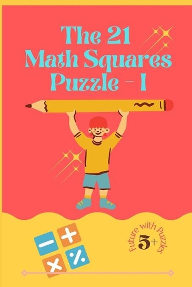 The 21 Math Squares Puzzle - I