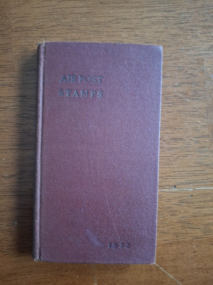 1932 Scott’s Standard Catalogue of Air Post Stamps Vintage 3rd Ed
