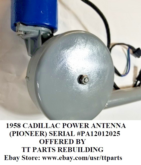 1958 CADILLAC REBUILT POWER ANTENNA TESTED & WORKS