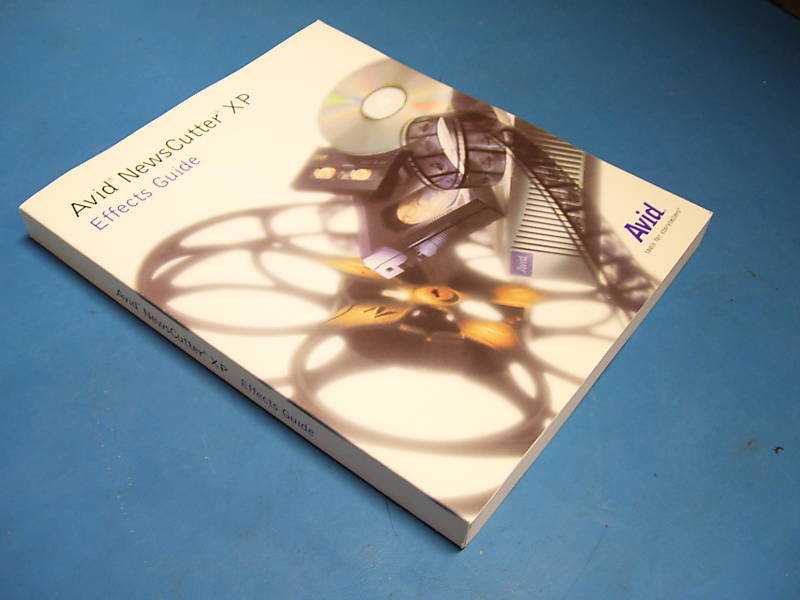Avid Newscutter XP Effects Guide  0130-04646-01A