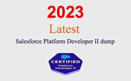 Salesforce Platform Developer II dump GUARANTEED (1 month update)