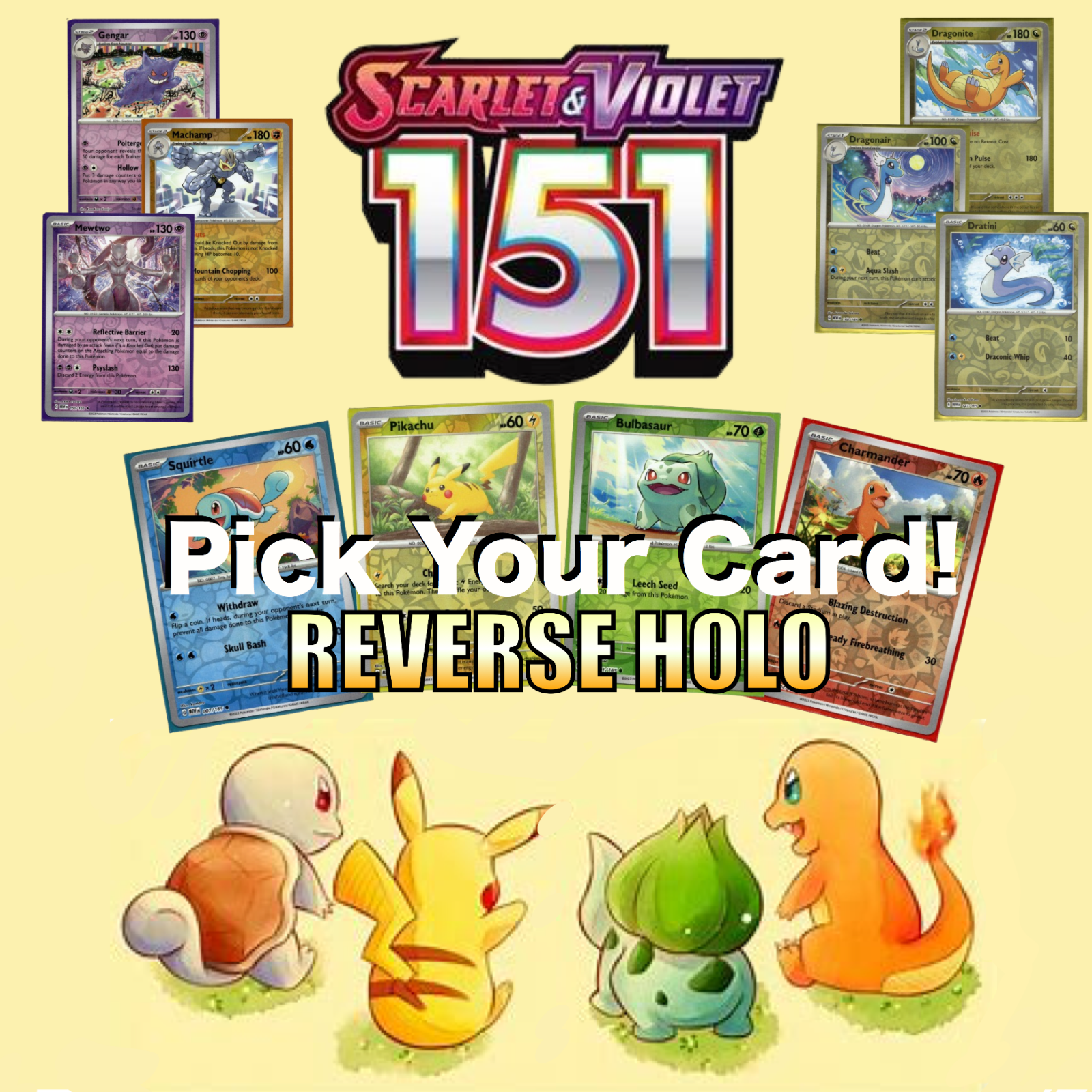 Pokemon Scarlet & Violet 151: Choose Your Card! NM Holo/Reverse Holo