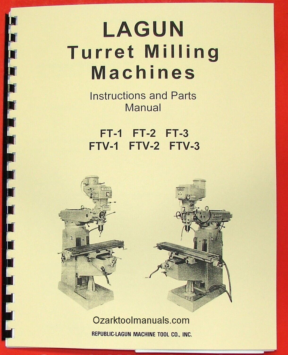 LAGUN FTV-1 FTV-2 FTV-3 Vertical Milling Machine Operator & Parts Manual 0427