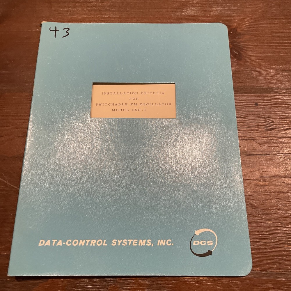 Data Control System (DCS) GSO-1 Switchable FM Oscillator Installation Criteria