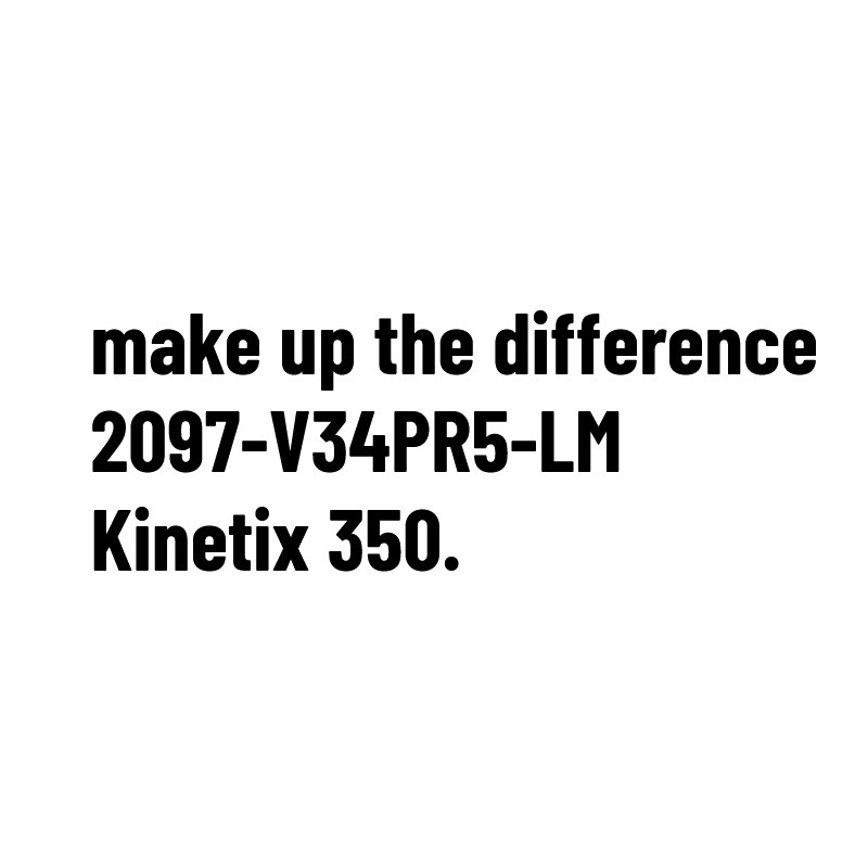make up the difference 2097-V34PR5-LM Kinetix 350.