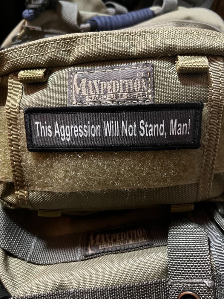 1x4 Lebowski This Aggression Will Not Stand, Man! Morale Patch Tactical ARMY